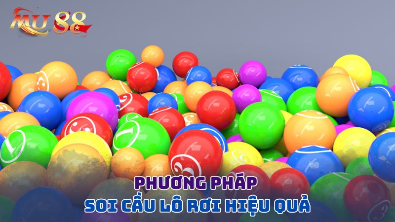 Phương pháp soi cầu lô rơi hiệu quả