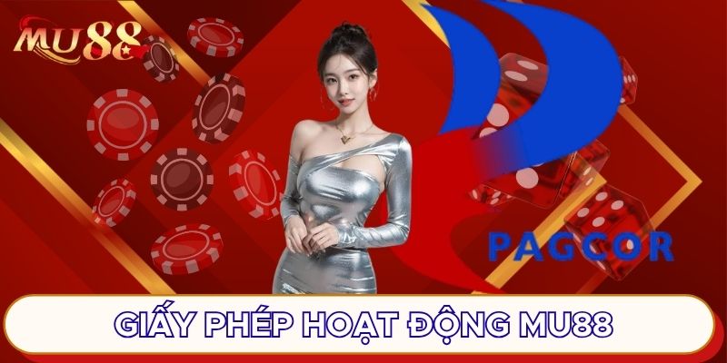 Giấy phép hoạt động MU88 minh bạch